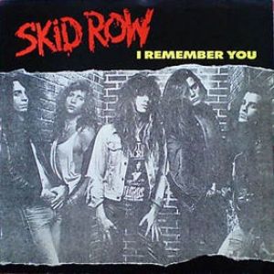 Skid Row I Remember You Two, 1989