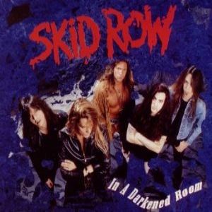 Album Skid Row - In a Darkened Room