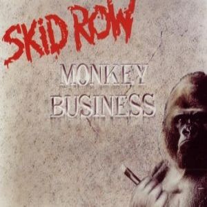 Skid Row : Monkey Business