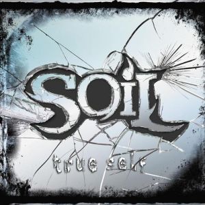 Album True Self - SOiL