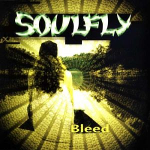 Album Bleed - Soulfly