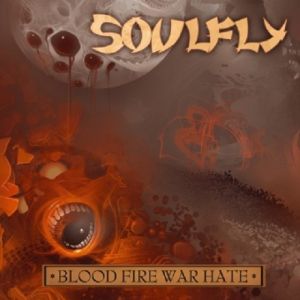 Blood Fire War Hate - album
