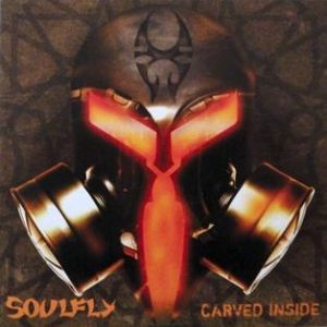 Soulfly Carved Inside, 2005