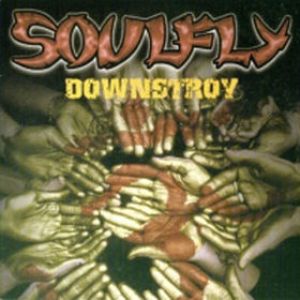 Album Soulfly - Downstroy