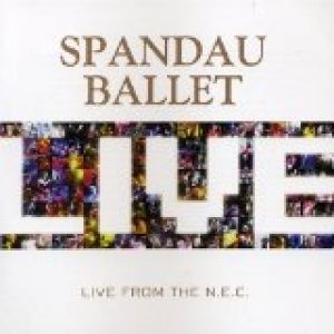 Album Spandau Ballet - Live from the N.E.C.