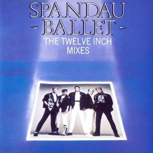 Album Spandau Ballet - The Twelve Inch Mixes