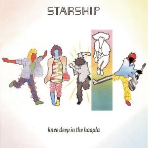 Album Starship - Knee Deep in the Hoopla