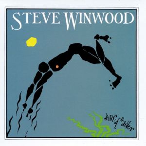 Steve Winwood Arc of a Diver, 1980