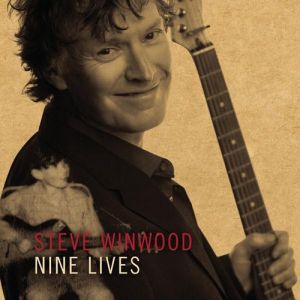 Steve Winwood Nine Lives, 2008