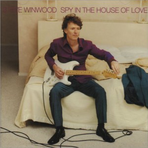 Album Steve Winwood - Spy in the House of Love
