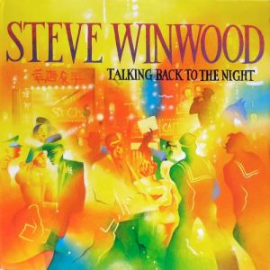 Steve Winwood Talking Back to the Night, 1982