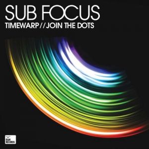 Sub Focus Timewarp / Join the Dots, 2008