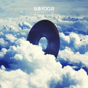 Album Sub Focus - Turn Back Time