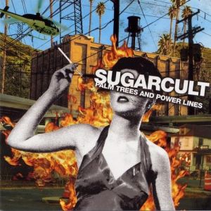 Album Palm Trees and Power Lines - Sugarcult