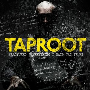 Album Taproot - Fractured (Everything I Said Was True)