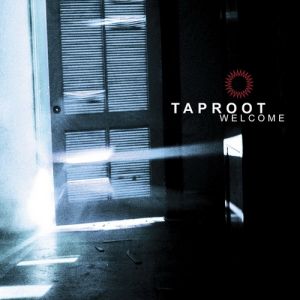 Album Welcome - Taproot