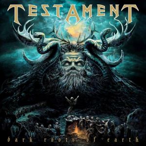 Album Dark Roots of Earth - Testament