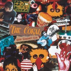 Album Being Somebody Else - The Coral