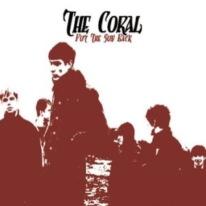 Album Put the Sun Back - The Coral