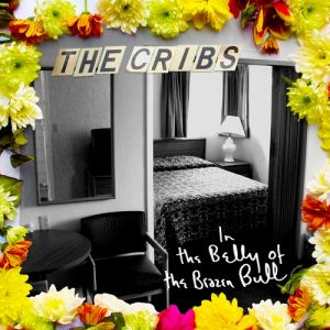 Album In the Belly of the Brazen Bull - The Cribs