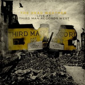 Album Live at Third ManRecords West - The Dead Weather