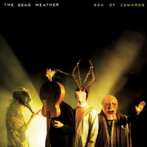 Album Sea of Cowards - The Dead Weather