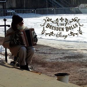 Album The Dresden Dolls - Sing