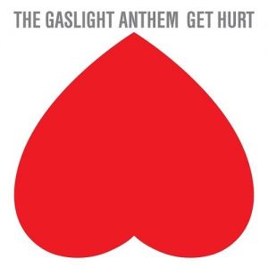 Album Get Hurt - The Gaslight Anthem