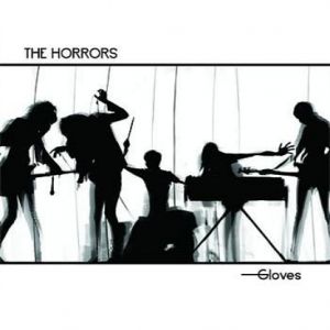 Album Gloves - The Horrors