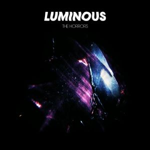 Album The Horrors - Luminous