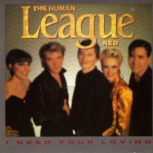 Album I Need Your Loving - The Human League
