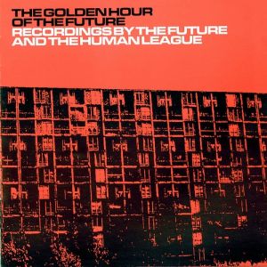 Album The Human League - The Golden Hour of the Future