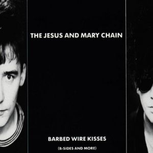 Album The Jesus and Mary Chain - Barbed Wire Kisses