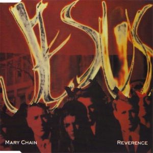 Album Reverence - The Jesus and Mary Chain