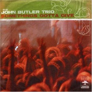 Album The John Butler Trio - Somethings Gotta Give