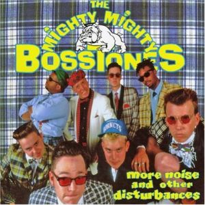 The Mighty Mighty Bosstones More Noise and Other Disturbances, 1992