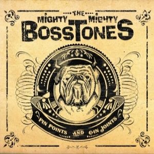 Album The Mighty Mighty Bosstones - Pin Points and Gin Joints