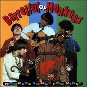 Album Barrelful of Monkees: Monkees Songs for Kids! - The Monkees