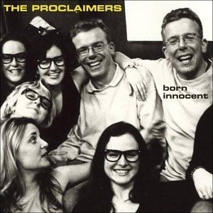 Album The Proclaimers - Born Innocent