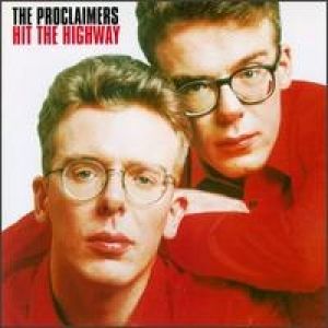 The Proclaimers : Hit the Highway