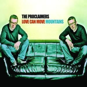 Album The Proclaimers - Love Can Move Mountains