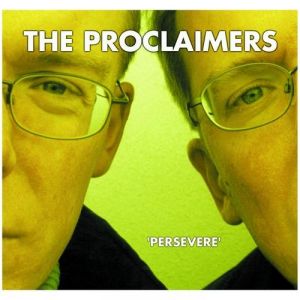 Album Persevere - The Proclaimers