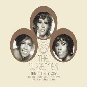 Album This Is the Story: The '70s Albums, Vol. 1 – 1970–1973: The Jean Terrell Years - The Supremes