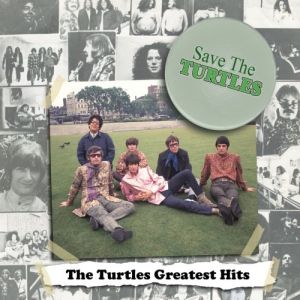 Save the Turtles: The Turtles Greatest Hits