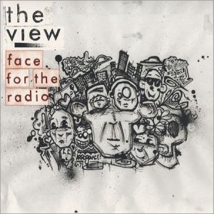 Album The View - Face for the Radio