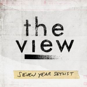 The View : Seven Year Setlist