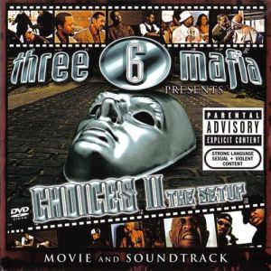 Album Three 6 Mafia - Choices II: The Setup