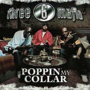 Album Three 6 Mafia - Poppin