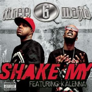 Album Shake My - Three 6 Mafia