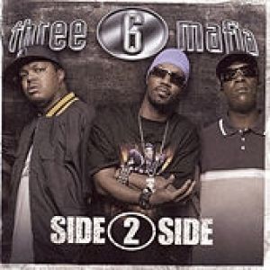 Album Three 6 Mafia - Side 2 Side